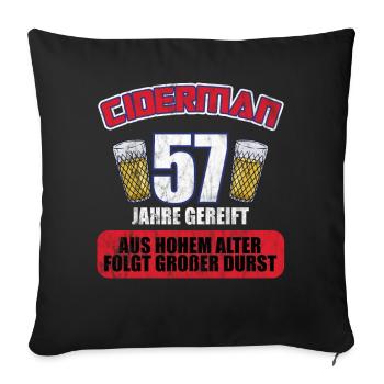 Ciderman 57 Jahre Geburtstag Apfelwein Äppelwoi - Sofakissenbezug 45 x 45 cm - Schwarz - Vorne