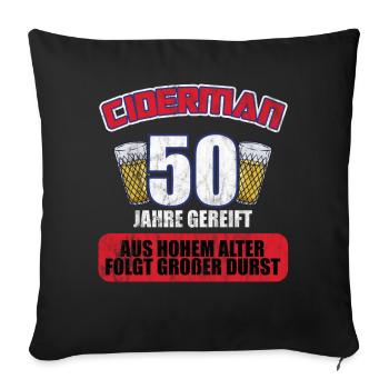 Ciderman 50 Jahre Geburtstag Apfelwein Äppelwoi - Sofakissenbezug 45 x 45 cm - Schwarz - Vorne