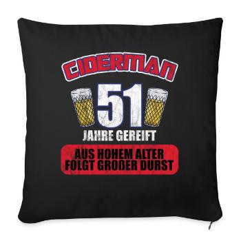 Ciderman 51 Jahre Geburtstag Apfelwein Äppelwoi - Sofakissenbezug 45 x 45 cm - Schwarz - Vorne