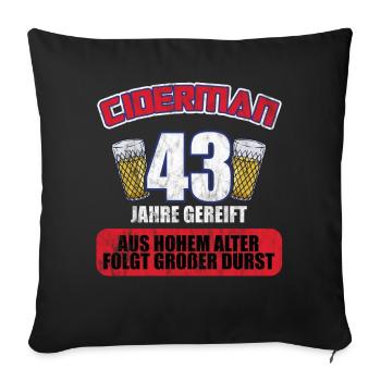 Ciderman 43 Jahre Geburtstag Apfelwein Äppelwoi - Sofakissenbezug 45 x 45 cm - Schwarz - Vorne