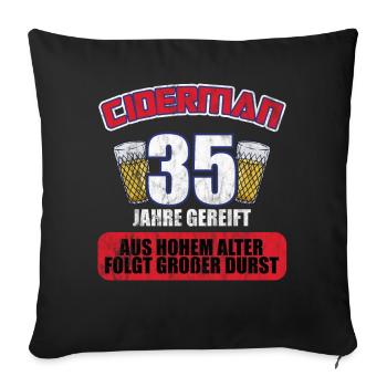 Ciderman 35 Jahre Geburtstag Apfelwein Äppelwoi - Sofakissenbezug 45 x 45 cm - Schwarz - Vorne