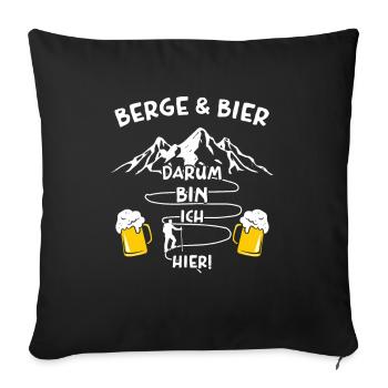 Berge und Bier Darum Bin Ich Hier - Sofakissenbezug 45 x 45 cm - Schwarz - Vorne