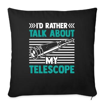 Je préfère parler de mon télescope - Housse de coussin décorative 45 x 45 cm - noir - Devant