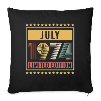 Vintage July 1974 Limited Edition Birthday - Sofa pillowcase 17,3'' x 17,3'' (45 x 45 cm) - black - Front