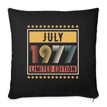 Vintage July 1977 Limited Edition Birthday - Sofa pillowcase 17,3'' x 17,3'' (45 x 45 cm) - black - Front