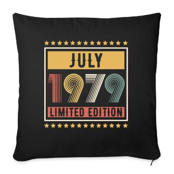 Vintage July 1979 Limited Edition Birthday - Sofa pillowcase 17,3'' x 17,3'' (45 x 45 cm) - black - Front
