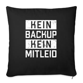 Kein Backup Kein Mitleid Admin IT Specialist - Sofa pillowcase 17,3'' x 17,3'' (45 x 45 cm) - black - Front