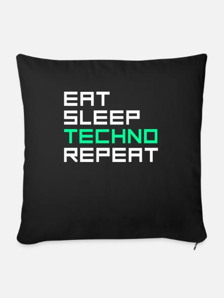 eat sleep techno repeat - Sofakissenbezug 45 x 45 cm - Schwarz