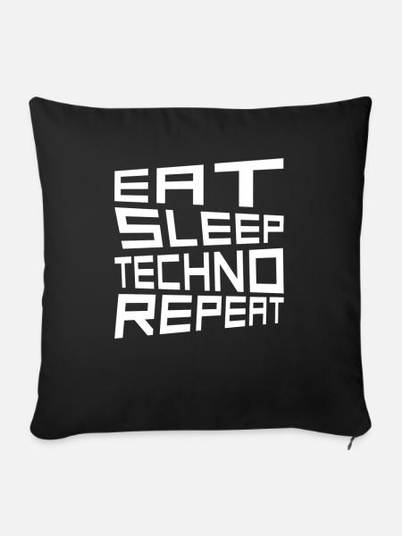 eat sleep techno repeat - Sofakissenbezug 45 x 45 cm - Schwarz