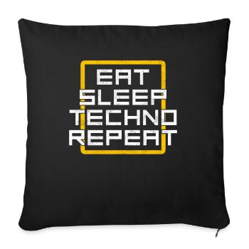 eat sleep techno repeat - Sofakissenbezug 45 x 45 cm - Schwarz - Vorne