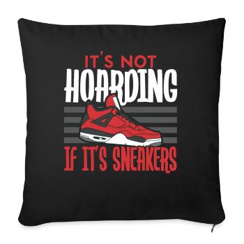 It's not hoarding if it's sneakers Schuhsam - Sofa pillowcase 17,3'' x 17,3'' (45 x 45 cm) - black - Front