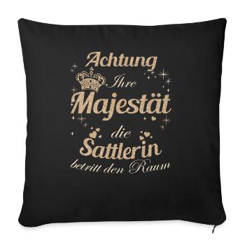 Polsterer Frauen-Majestät Damen Sattlerin - Sofakissenbezug 45 x 45 cm - Schwarz - Vorne