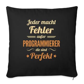 Programmierer sind Perfekt Developer Coder - Sofakissenbezug 45 x 45 cm - Schwarz - Vorne