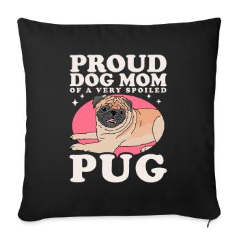 Mops Mom Hundeliebhaber Hundebesitzer Geschenk - Sofakissenbezug 45 x 45 cm - Schwarz - Vorne