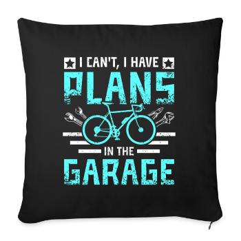 Je ne peux pas avoir de plans dans le garage - Housse de coussin décorative 45 x 45 cm - noir - Devant