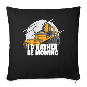 I'd rather mow the lawn lawn lawn grass - Sofa pillowcase 17,3'' x 17,3'' (45 x 45 cm) - black - Front