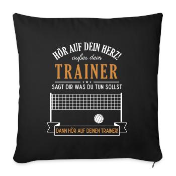 Hör auf dein Herz Trainer Volleyballspieler - Sofakissenbezug 45 x 45 cm - Schwarz - Vorne