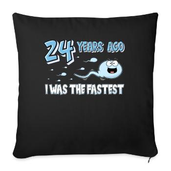 24 Years Ago I Was The Fastest 24. Geburtstag - Sofakissenbezug 45 x 45 cm - Schwarz - Vorne