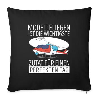 Modellfliegen Ist Die Wichtigste Zutat - Sofakissenbezug 45 x 45 cm - Schwarz - Vorne