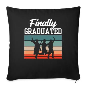 Finally Graduate Graduate Graduated Graduate - Sofa pillowcase 17,3'' x 17,3'' (45 x 45 cm) - black - Front