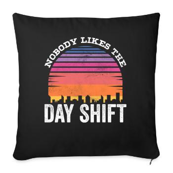 Personne n’aime le travail de jour de nuit - Housse de coussin décorative 45 x 45 cm - noir - Devant
