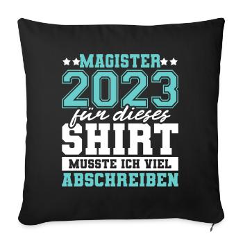 Magister 2023 Spruch Magisterabschluss - Sofakissenbezug 45 x 45 cm - Schwarz - Vorne