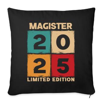 Magister 2025 Spruch Magisterabschluss - Sofakissenbezug 45 x 45 cm - Schwarz - Vorne