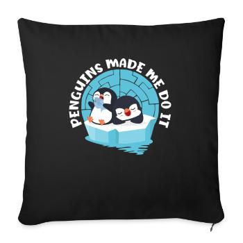 Penguins made me do it Sea Bird King Emperor - Sofa pillowcase 17,3'' x 17,3'' (45 x 45 cm) - black - Front