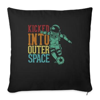 Kicked Into Outer Space Futbol Fußball Goal - Sofa pillowcase 17,3'' x 17,3'' (45 x 45 cm) - black - Front