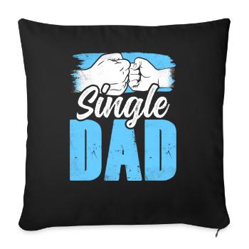 Single Father Daddy Papa Single Parent - Sofa pillowcase 17,3'' x 17,3'' (45 x 45 cm) - black - Front