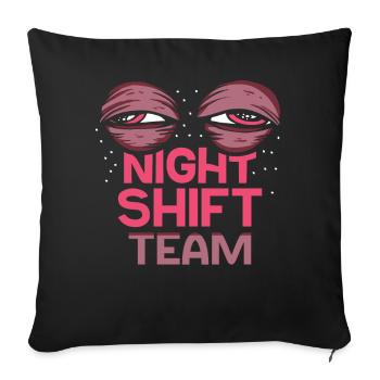 Équipe de nuit Équipe De nuit Travail de collègue de nuit - Housse de coussin décorative 45 x 45 cm - noir - Devant