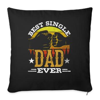Best Single Father Ever Dad - Sofa pillowcase 17,3'' x 17,3'' (45 x 45 cm) - black - Front