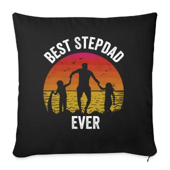 Best Stepfather Ever Stepdad Stepdad Stepdad Stepdad - Sofa pillowcase 17,3'' x 17,3'' (45 x 45 cm) - black - Front