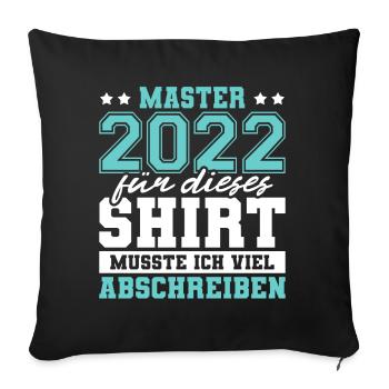 Master 2022 Abschluss Geschenk Studium Absolvent - Sofakissenbezug 45 x 45 cm - Schwarz - Vorne