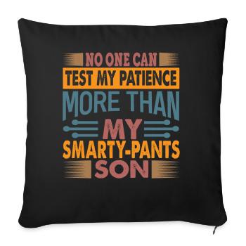 Personne ne peut tester ma patience - Funny Parenthood - Housse de coussin décorative 45 x 45 cm - noir - Devant