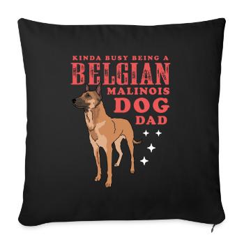 Belgian Malinois Dad Dog Owner Gift - Sofa pillowcase 17,3'' x 17,3'' (45 x 45 cm) - black - Front