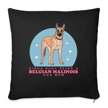 Belgian Malinois Mom Hundebesitzer Hunde Geschenk - Sofakissenbezug 45 x 45 cm - Schwarz - Vorne