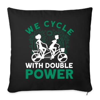 We Cycle With Double Power Tandem Bicycle - Sofa pillowcase 17,3'' x 17,3'' (45 x 45 cm) - black - Front