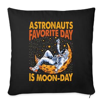 Astronauts' Favorite Day Is Moon-day - Funny Jokes - Sofa pillowcase 17,3'' x 17,3'' (45 x 45 cm) - black - Front