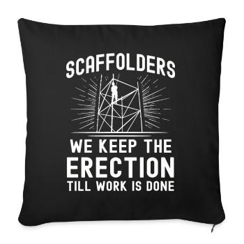 Gerüstbauer Geschenk Arbeit Beruf Bauarbeiter Job - Sofakissenbezug 45 x 45 cm - Schwarz - Vorne