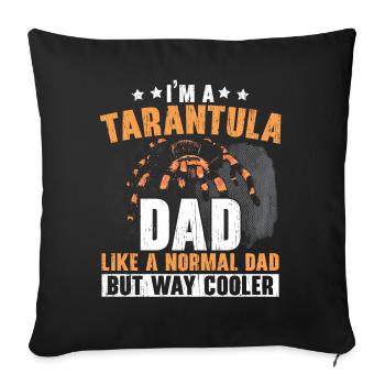 I am a tarantula father spider lover spider - Sofa pillowcase 17,3'' x 17,3'' (45 x 45 cm) - black - Front