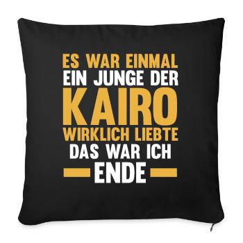 Es war einmal ein Junge der Kairo wirklich liebte - Sofakissenbezug 45 x 45 cm - Schwarz - Vorne