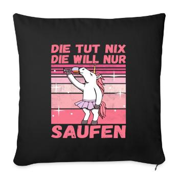 She doesn't do anything she just wants to drink party unicorn - Sofa pillowcase 17,3'' x 17,3'' (45 x 45 cm) - black - Front