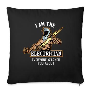I am the Electrician Lineworker Wiremen - Sofa pillowcase 17,3'' x 17,3'' (45 x 45 cm) - black - Front