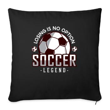 Losing is no Option Fußball Goal Keeper Futbol - Sofa pillowcase 17,3'' x 17,3'' (45 x 45 cm) - black - Front