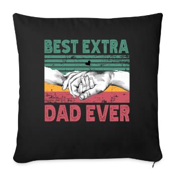 The Best Surrogate Father Ever Extra Dad - Sofa pillowcase 17,3'' x 17,3'' (45 x 45 cm) - black - Front