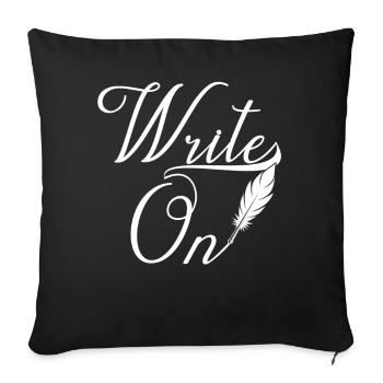 Continue writing Writer Author Writer - Sofa pillowcase 17,3'' x 17,3'' (45 x 45 cm) - black - Front