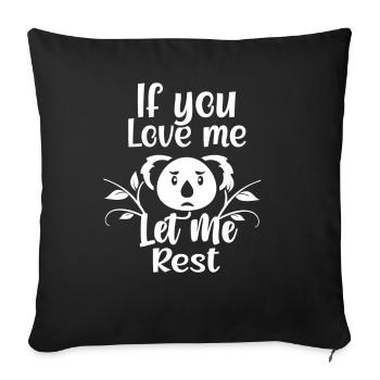 Si tu m’aimes, laisse-moi reposer Koalas Koalas - Housse de coussin décorative 45 x 45 cm - noir - Devant