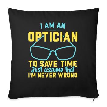 Ich bin ein Optiker Brillenflüsterer Optometrie - Sofakissenbezug 45 x 45 cm - Schwarz - Vorne