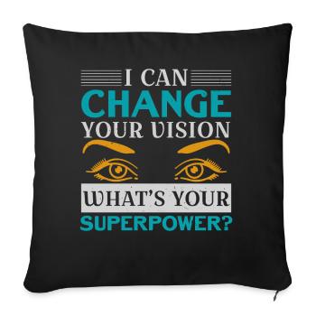 Je peux changer votre vue Qu’est-ce que votre Su - Housse de coussin décorative 45 x 45 cm - noir - Devant